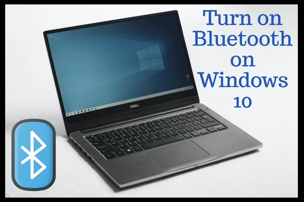 how to turn on bluetooth on windows 10