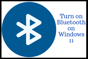Read more about the article How To Turn On Bluetooth on Windows 11 – Explained with Screenshots