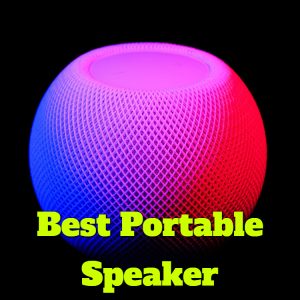 Read more about the article Best Portable Bluetooth Speakers – 2022 Latest Trends